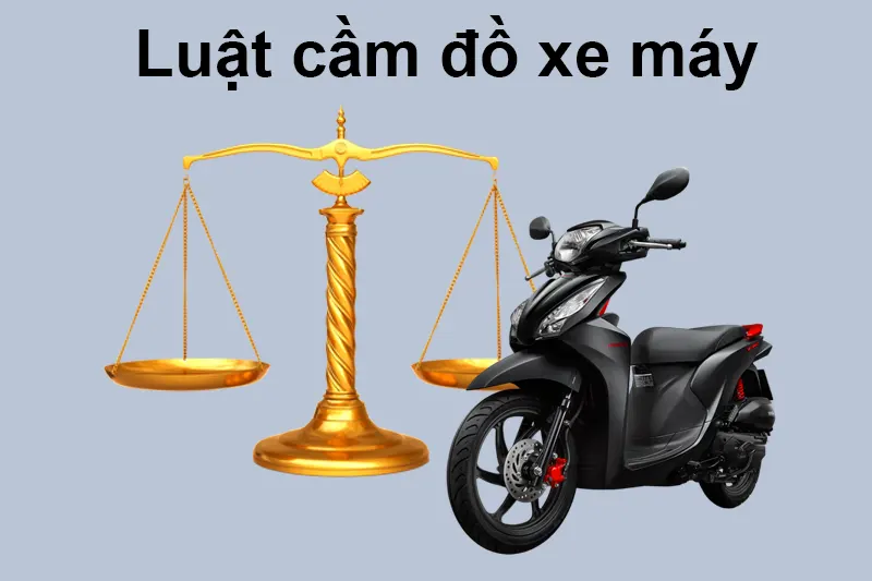 Luật cầm đồ xe máy
